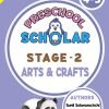 PreSchool Scholar – Stage 2 ARTS & CRAFTS